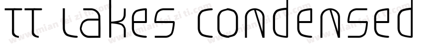 TT Lakes Condensed B字体转换